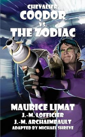 Chevalier Coqdor vs The Zodiac - Maurice Limat