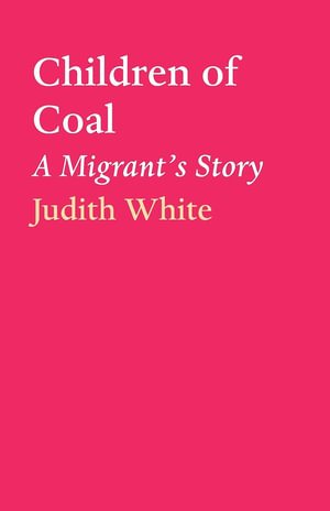 Children of Coal - Judith White