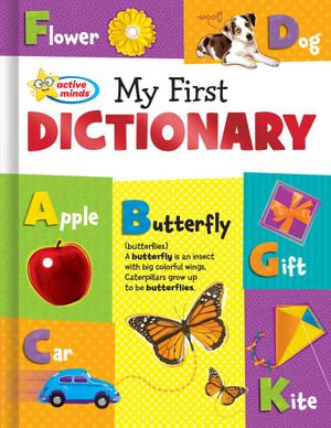 My First Dictionary : Active Minds Reference Series - Susan Miller