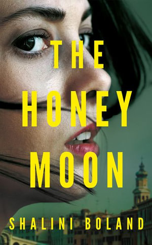 The Honeymoon - Shalini Boland