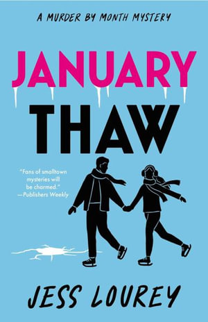 January Thaw : Murder by Month Mystery - Jess Lourey