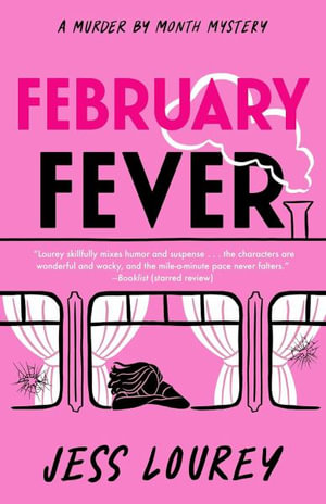 February Fever : Murder by Month Mystery - Jess Lourey