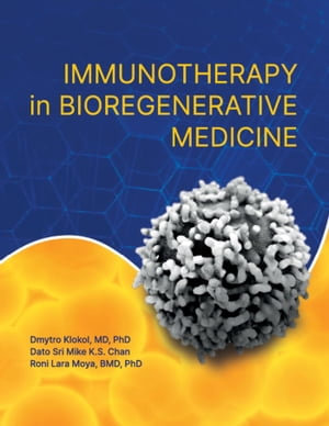 Immunotherapy in Bioregenerative Medicine - Dato Sri Mike K.S. Chan