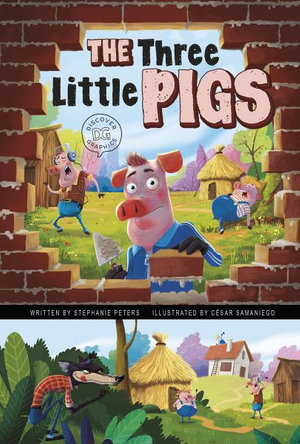 The Three Little Pigs : Discover Graphics: Fairy Tales - Stephanie Peters