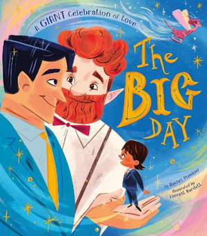 The Big Day : A Giant Celebration of Love - Rachel Plummer