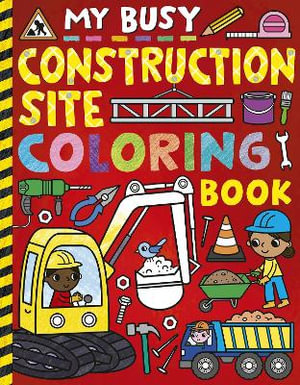 My Busy Construction Coloring Book - Cathy Hughes