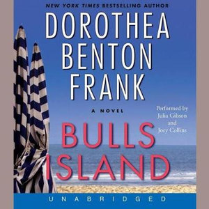 Bulls Island : Library Edition - Dorothea Benton Frank