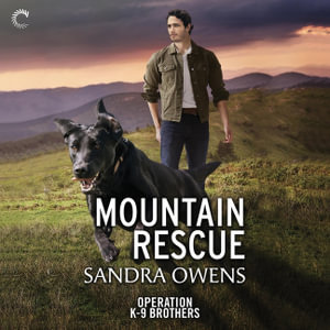 Mountain Rescue : Operation K-9 Brothers - Sandra Owens