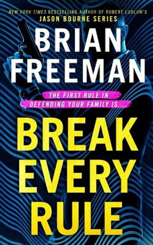 Break Every Rule - Brian Freeman