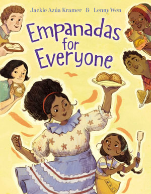 Empanadas for Everyone - Jackie Azúa Kramer