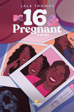 16 & Pregnant : A Novel - LaLa Thomas