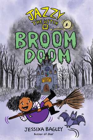 Jazzy the Witch in Broom Doom : Jazzy the Witch - Jessixa Bagley