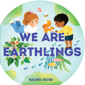 We Are Earthlings - Rachel Qiuqi