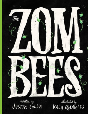 The Zombees - Justin Colón