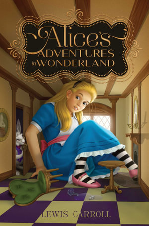 Alice's Adventures in Wonderland : Volume 1 - Lewis Carroll