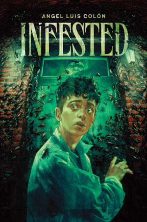 Infested : Fear - Angel Luis Colón