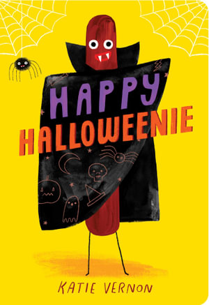 Happy Halloweenie : Weenie Books - Katie Vernon