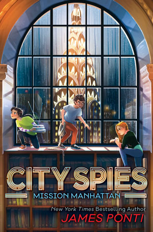 Mission Manhattan : City Spies - James Ponti