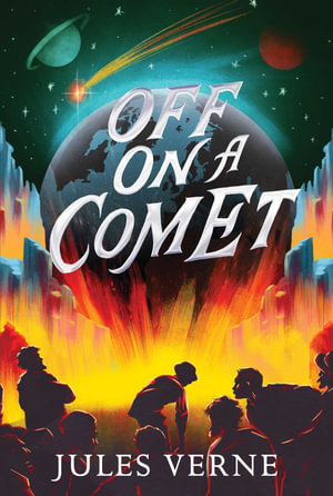 Off on a Comet : The Jules Verne Collection - Jules Verne