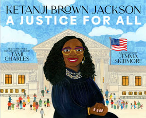 Ketanji Brown Jackson : A Justice for All - Tami Charles