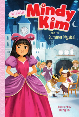 Mindy Kim and the Summer Musical : Mindy Kim - Lyla Lee