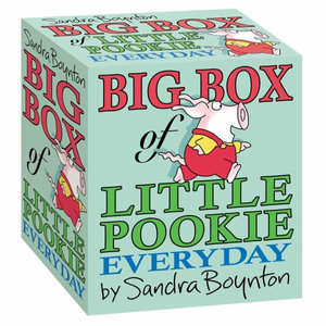 Big Box of Little Pookie Everyday (Boxed Set) : Night-Night, Little Pookie; What's Wrong, Little Pookie?; Let's Dance, Little Pookie; Little Pookie; Happy Birthday, Little Pookie - Sandra Boynton