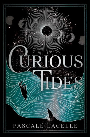 Curious Tides : Drowned Gods Duology - Pascale Lacelle