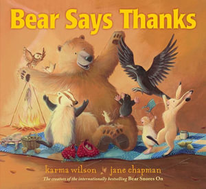 Bear Says Thanks : Bear Books - Karma Wilson