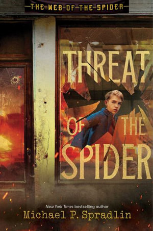 Threat of the Spider : The Web of the Spider - Michael P. Spradlin