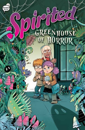 Greenhouse of Horror : Spirited - Liv Livingston