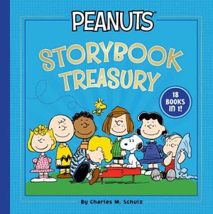 Peanuts Storybook Treasury : Peanuts - Charles M. Schulz