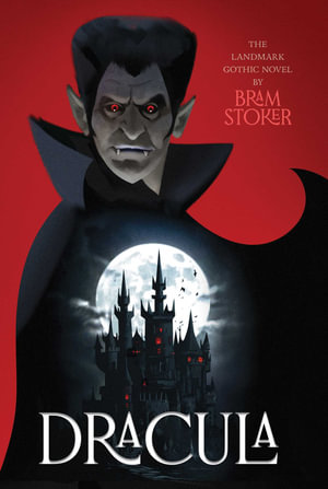 Dracula : Monstrous Classics Collection - Bram Stoker