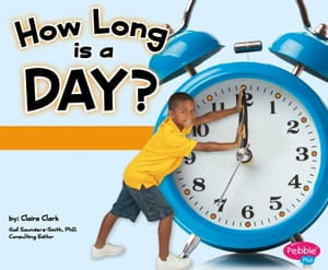 How Long is a Day? : The Calendar - Claire Clark