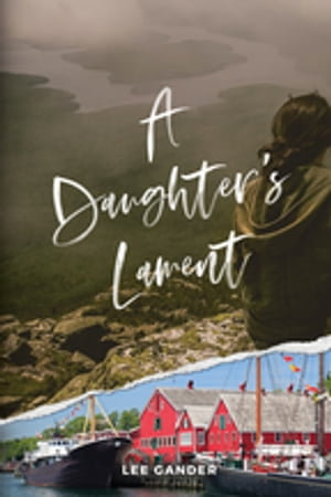 A Daughter's Lament - Lee Gander