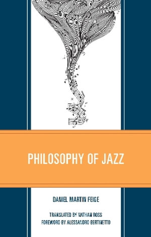 Philosophy of Jazz - Daniel Martin Feige