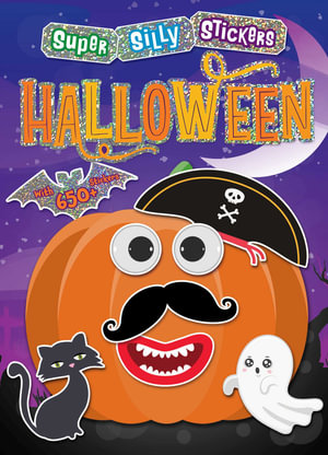 Super Silly Stickers : Halloween - Editors of Silver Dolphin Books