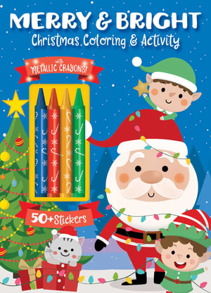 Merry & Bright! Christmas Coloring : Color & Activity with Crayons - Editors of Silver Dolphin Books