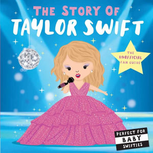 Story of Taylor Swift : Story of Taylor Swift - Lindsey Sagar