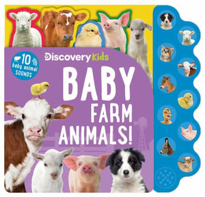 Discovery Kids : Baby Farm Animals! - Editors of Silver Dolphin Books