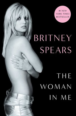 The Woman in Me - Britney Spears