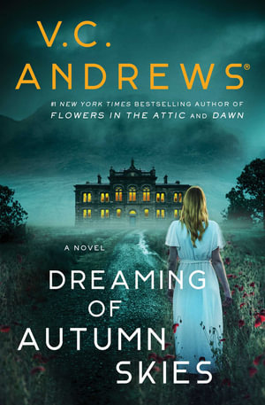 Dreaming of Autumn Skies : Sutherland Series, The - V.C. Andrews