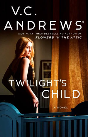 Twilight's Child : Volume 3 - V. C. Andrews