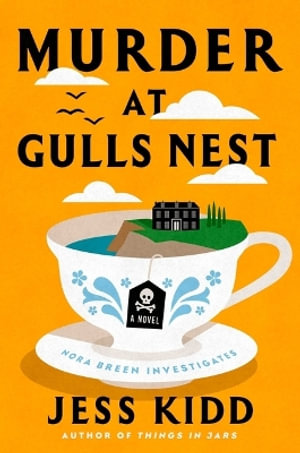 Murder at Gulls Nest - Jess Kidd