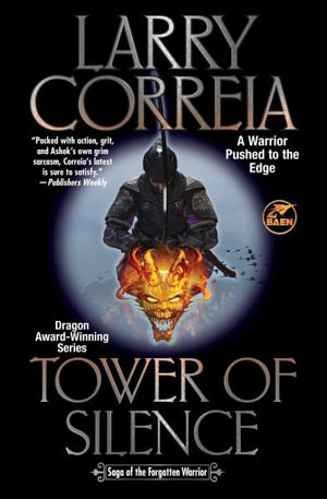 Tower of Silence : Saga of the Forgotten Warrior - Larry Correia