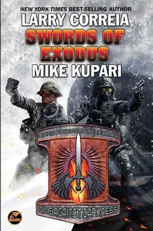 Swords of Exodus : Dead Six - Larry Correia