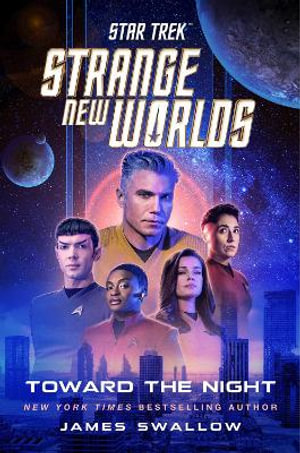 Star Trek : Strange New Worlds: Toward the Night - James Swallow