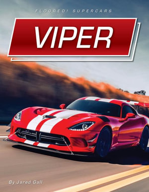 Viper : Floored! Supercars - Jared Gall