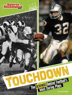 Touchdown : The Science Behind Football's Most Daring Plays - Allan Morey