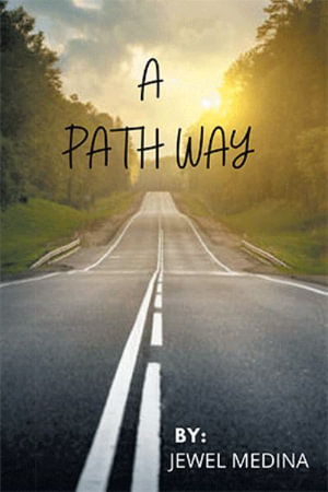 A Path Way : Be Brave and Embrace Change - Jewel Medina