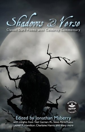 Shadow & Verse : Classic Dark Poems with Celebrity Commentary - Jonathan Maberry